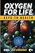 Oxygen for Life: Keys to Health