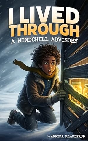 I Lived Through a Windchill Advisory