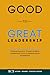 Good To Great Leadership: U...