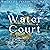 Water Court: Realms of Fund...