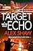 Target Echo (A Wolf Six Thr...