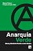 Anarquía verde by Marco Piracci