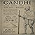 Gandhi: Salt, Soul, and the...