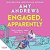 Engaged, Apparently by Amy Andrews