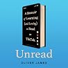 Unread: A Memoir ...