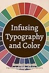 Infusing Typography and Color: Elevating Design with Harmonious Color Combinations