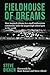 Fieldhouse of Dreams: How i...
