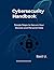 Cybersecurity Handbook: Sim...