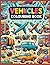 Vehicles Colouring Book for...