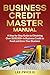 Business Credit Master Manual by Lee Price