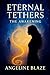 ETERNAL TETHERS: The Awakening