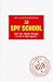 Spy School: Are You Sharp E...