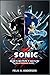 Sonic x Shadow Generations Walkthrough Guide by FELIX A. ANDERSON