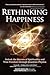 Rethinking Happiness: Unloc...