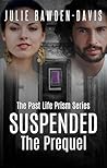Suspended: The Pr...