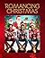 Romancing Christmas: A Crea...