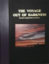The Voyage Out of Darkness