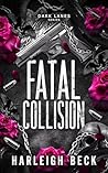 Fatal Collision :...
