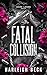 Fatal Collision  by Harleigh Beck