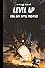 Level up - It's an RPG world Book 8 : Conflict: An Earth Apocalypse System Integration LitRPG Adventure novel
