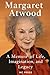 Margaret Atwood: A Memoir o...