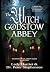 The Witch of Godstow Abbey by Lady Harriet The Witch of Godstow Abbey by Lady Harriet