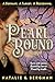 Pearl Bound: Born with power. Bound by terror. Freed by truth.