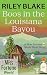Boos in the Louisiana Bayou...