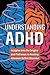 Understanding ADHD: Insights into the Origins and Pathways to Healing Attention Deficit Disorder