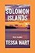 Solomon islands travel guide by Tessa Hart