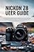 NIKON Z8 USER GUIDE: Ultima...
