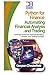 Python for Finance: Automating Financial Analysis and Trading: Leverage Python for Financial Modeling, Analysis, and Trading Strategies