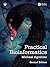 Practical Bioinformatics by Michael Agostino Practical Bioinformatics by Michael Agostino