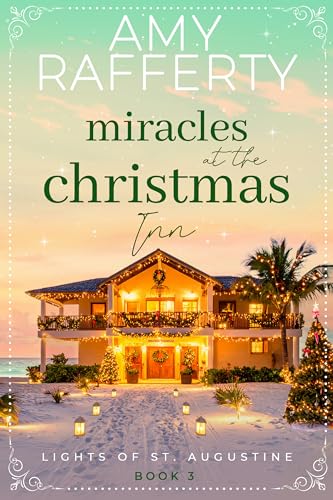 Miracles at the Christmas Inn (Lights of St. Augustine Book 3)