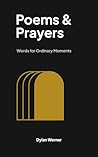 Poems & Prayers: Words for Ordinary Moments Poems & Prayers: Words for Ordinary Moments