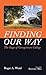 Finding Our Way: The Saga o...