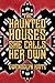 The Haunted Houses She Calls Her Own