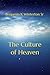 The Culture of Heaven by Benjamin K Winterton Sr