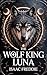 The Wolf King Luna: Bully r...