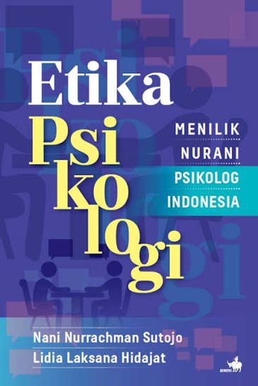 Etika Psikologi: Menilik Nurani Psikolog Indonesia