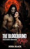 The Bloodbound Mate by Nora Black