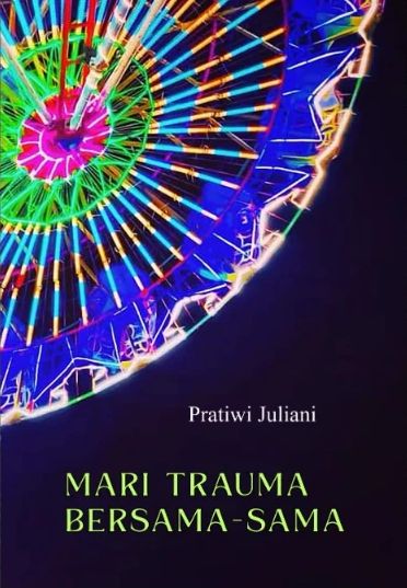 Mari Trauma Bersama-sama