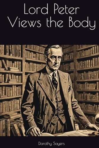 Lord Peter Views the Body