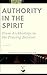 Authority in the Spirit: Fr...
