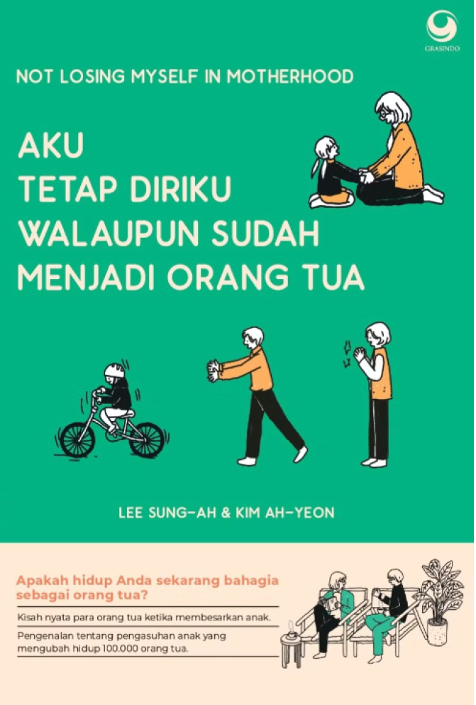 Aku Tetap Diriku Walaupun Sudah Menjadi Orang Tua - Not Losing Myself in Motherhood