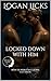 Locked Down with Him: A Ste...