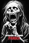Pánika: Antología de terror (Spanish Edition) Pánika: Antología de terror (Spanish Edition)