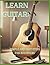 Learn Guitar:: Simple and Easy Steps for Beginners
