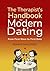 The Therapist's Handbook for Modern Dating: From First Move to First Date