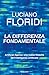 La differenza fondamentale: Artificial Agency: una nuova filosofia dell'intelligenza artificiale (Italian Edition)